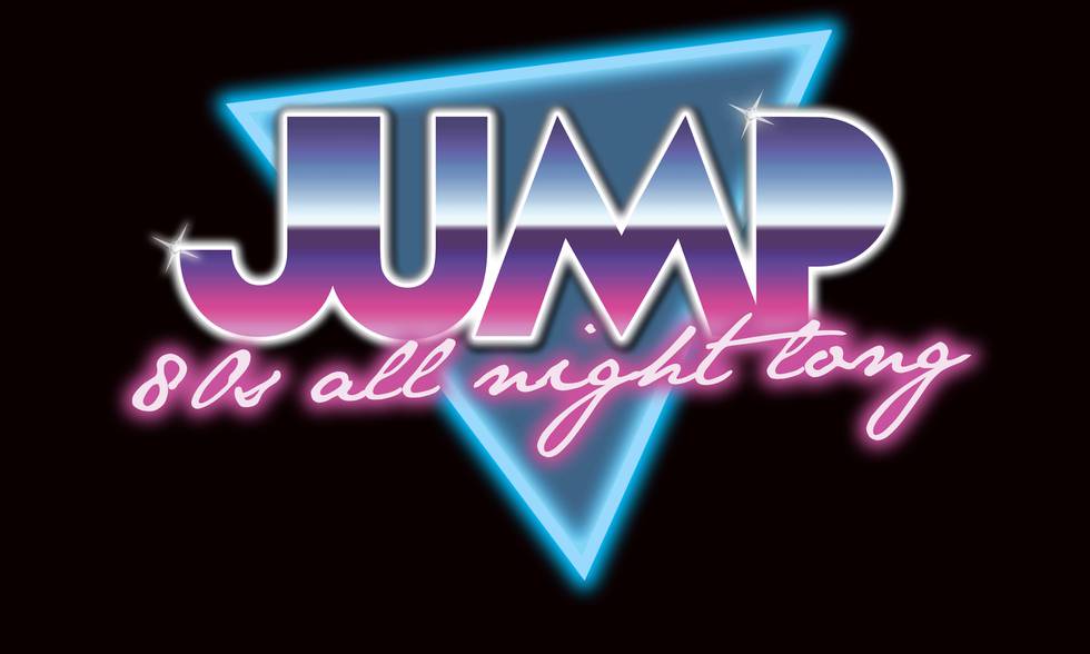 Jump! 80’s All Night Long!