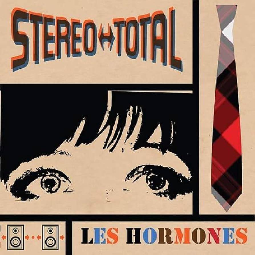 Stereo Total Les Hormones.jpg