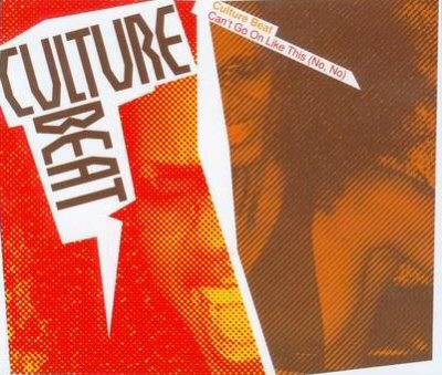 Can’t Go On Like This (No, No) culture beat Can’t Go On Like This (No, No) culture beat